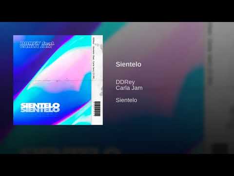 DDRey - Sientelo (feat. Carla Jam)