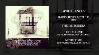 NEEDTOBREATHE - &quot;White Fences&quot; [Official Audio]