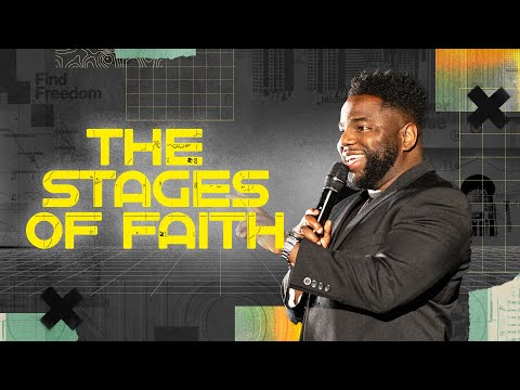 The Stages of Faith| Pastor Brian Bullock | Union Church Charlotte