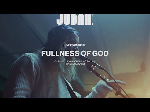 JUDAH. - Fullness of God (Live from RHRSL)