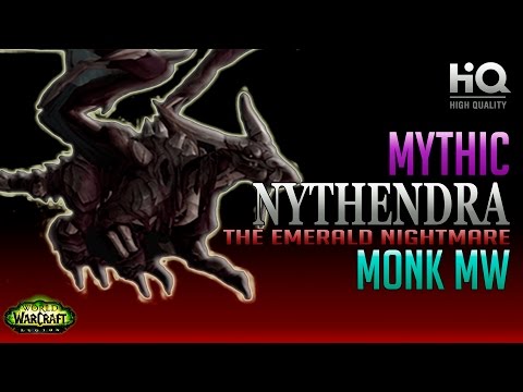 Nythendra Mythic VS HQ Monk MW Emerald Nightmare