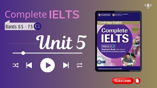 Complete IELTS Bands 6.5 - 7.5 Unit 5