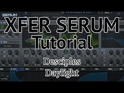 Serum Tutorial - House Bass Stab (Daylight - Disciples) Free Patch D/L