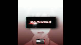 Vibey (Freestyle) Music Video