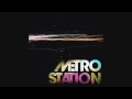Metro Station - Shake It HD