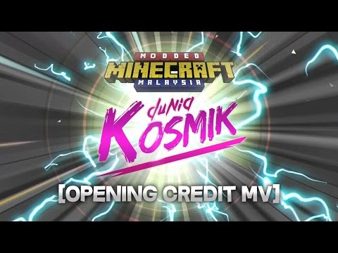 Modded Minecraft Malaysia - Modded Minecraft Malaysia S3-2: Cosmic World - [Opening Credit MV]