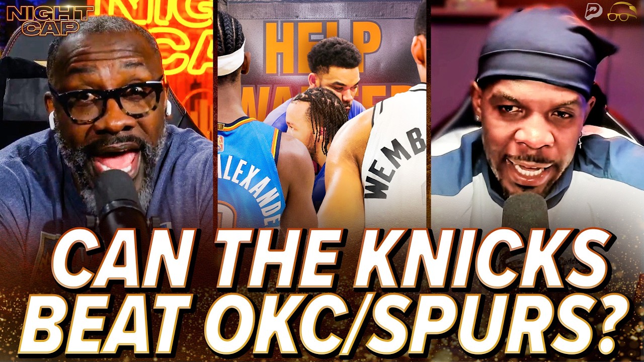 Unc & Iso Joe DEBATE if the Knicks can actually WIN the NBA Finals against Spurs or OKC! | Nightcap