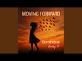 Moving Forward