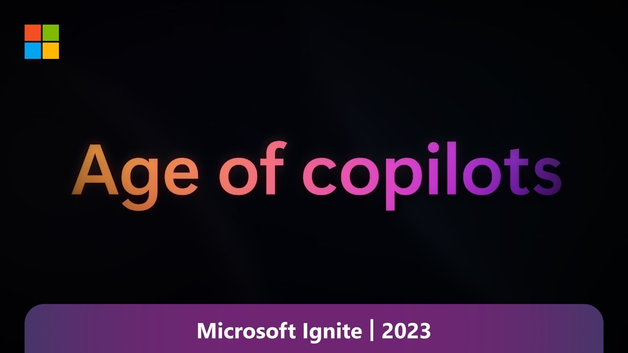 Age of Copilots: Satya Nadella at Microsoft Ignite 2023