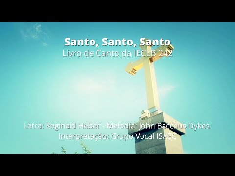 Santo, Santo, Santo - Reginald Heber