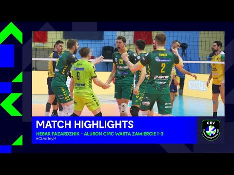 Hebar Pazardżik - Aluron CMC Warta Zawiercie (skrót meczu) #CLVolleyM