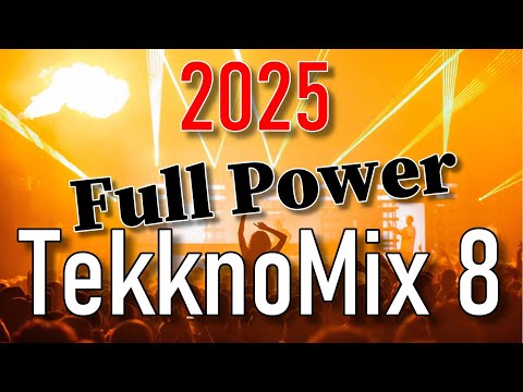 Music DJ Mix 2025 | Full Power TekknoMix 8 | German-Dance-Club-Hits | Best New Music #music #dance