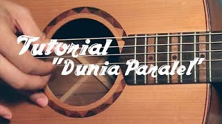 Adhitia Sofyan &quot;Dunia Paralel&quot; Tutorial Gitar