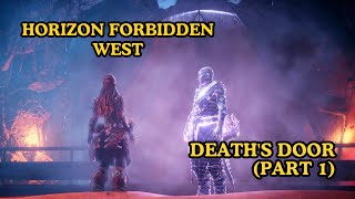 Horizon Forbidden West: Death's Door (Part 1)