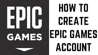 How to Create Epic Games Account