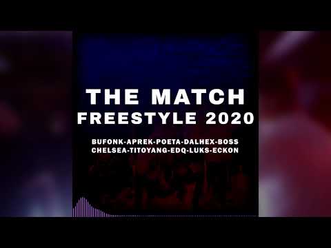 TheMatch2020 | Bufonk-Aprek-Poeta-Eckonn-Dalhex-Boss Chelsea-TitoYang-EDQ-Luks | Prod.by:@Oliverfade