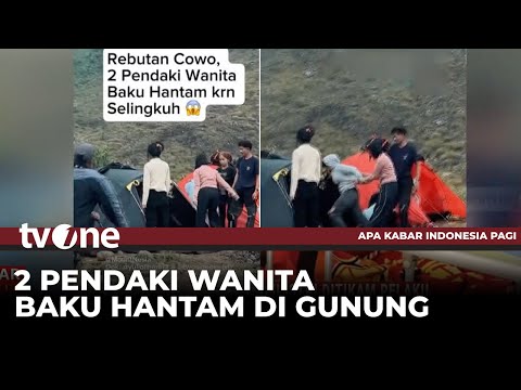 Masalah Cowo, Dua Wanita di Gunung Talang Saling Jambak!! | AKIP tvOne