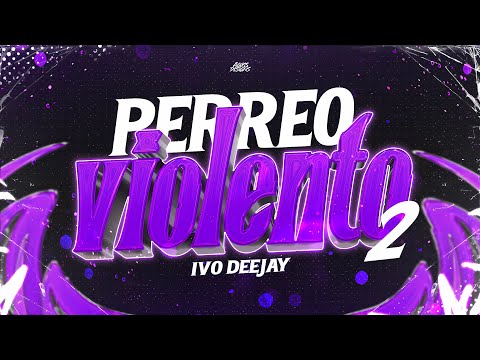 😈PERREO VIOLENTO 2😈- IvoDeejay