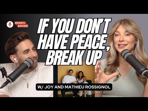 Relationship anxiety or God's warning: Should you break up? With Joy and Mathieu Rossignol | Ep 235