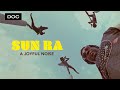 Sun Ra - A Joyful Noise | DOCUMENTARY | Qwest TV