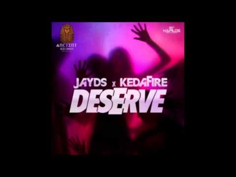 Jayds & Kedafire - Deserve [Raw] - August 2014 | @GazaPriiinceEnt