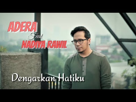 ADERA Feat. NADIYA RAWIL - Dengarkan Hatiku (Musik Lirik)