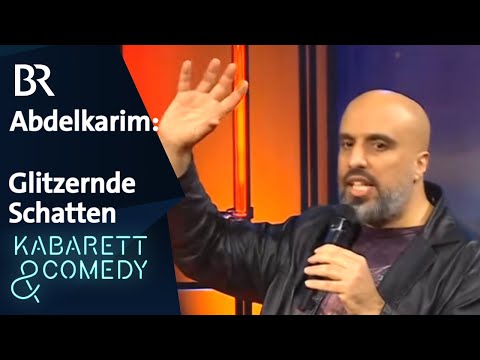 Abdelkarim: Die glitzernden Schatten | Kabarett aus Franken | BR Kabarett & Comedy