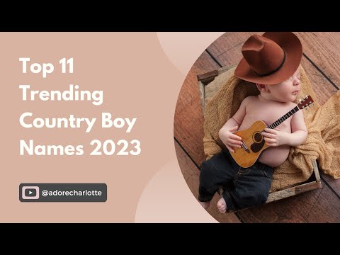 Top 11 Country Boy Names of 2023! Number 7 Will Surprise You! 🔥 || Adore Charlotte