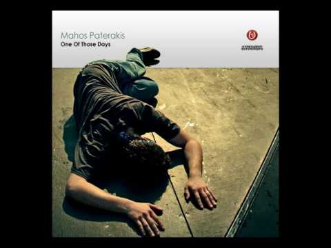 Mahos Paterakis - One of Those Days (Poordream Remix) 2008