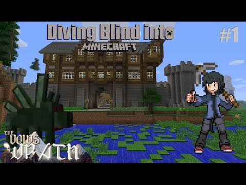 Diving Blind into Minecraft. The Voids Wrath. Episode 1: Son of a Jungle Ba***rd