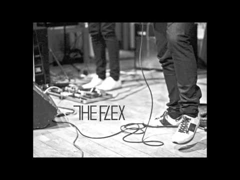 The Flex - Feet On The Ground (FREE DOWNLOAD)