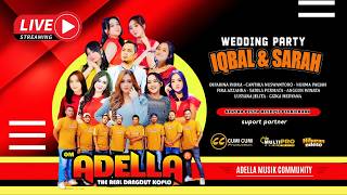 Download lagu 📡 LIVE STREAM OM ADELLA TASYAKURAN PERNIKAHAN IQBAL & SARAH SURABAYA mp3