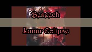 Beseech - Lunar Eclipse (Sub Inglés-Español)