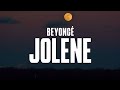 Beyoncé - JOLENE (Lyrics)