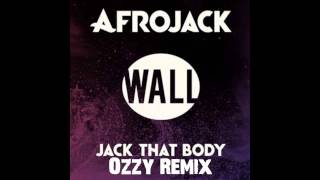 Afrojack - Jack that body (Ozzy Remix)