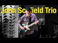 John Scofield Trio - GroundUP 2025