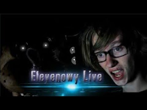Elevenowy Live #2 | Five Nights at Freddy's [Eleven Reupload]