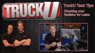 How to Check your Radiator for Leaks | TruckU Tech Tips