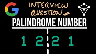 YouTube video 'Google Interview Question - Palindrome Number - LeetCode 9'