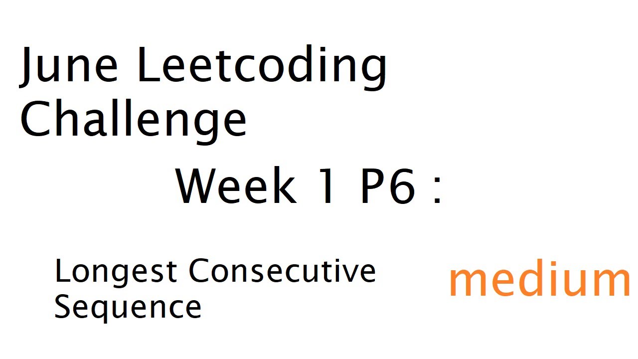 Longest Consecutive Sequence [Medium]