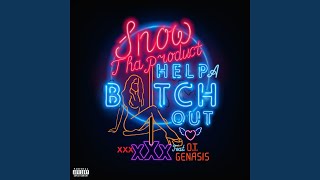 Help A Bitch Out (feat. O.T. Genasis)