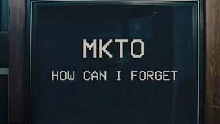 How Can I Forget-MKTO (slowed)