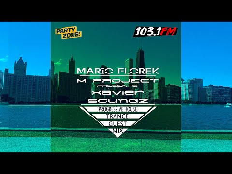 Xavier Sounds - Guest Mix 103.1 FM Chicago