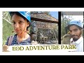 Eod adventure park My first Vlog / Priyanil vlogger