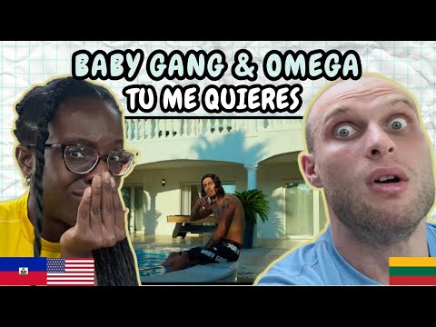 REACTION TO BABY GANG & OMEGA - Tu Me Quieres (Music Video) | FIRST TIME HEARING