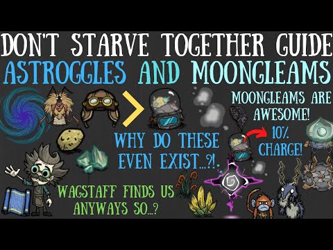 Astroggles & Moongleams - Don't Starve Together Guide