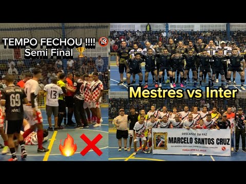 SEMI FINAL EM ARUJA 🏆 , INTER VS MESTRES ARUJA , PEGOU FOGO 🔥