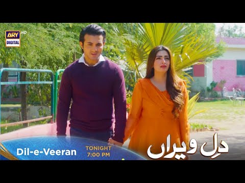 Dil e Veeran Episode 10 - Tonight at 7:00 PM Only On #ARYDigitalHD