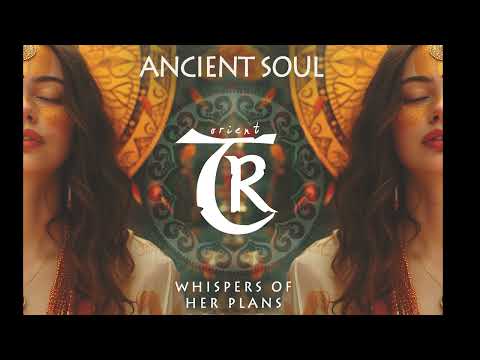Ancient Soul - Whispers Of Her Plans (Original Mix)