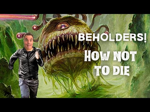 Beholders How Not to Die | What Not to Do With Beholders | The Secret to Surviving a Beholder